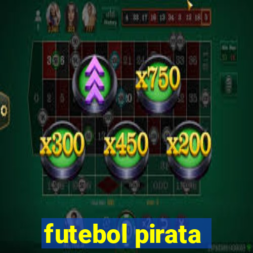 futebol pirata